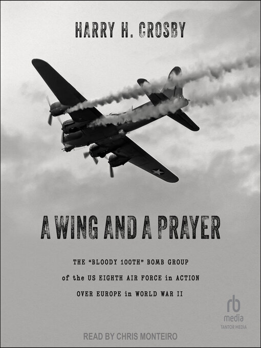 Title details for A Wing and a Prayer by Harry H. Crosby - Available